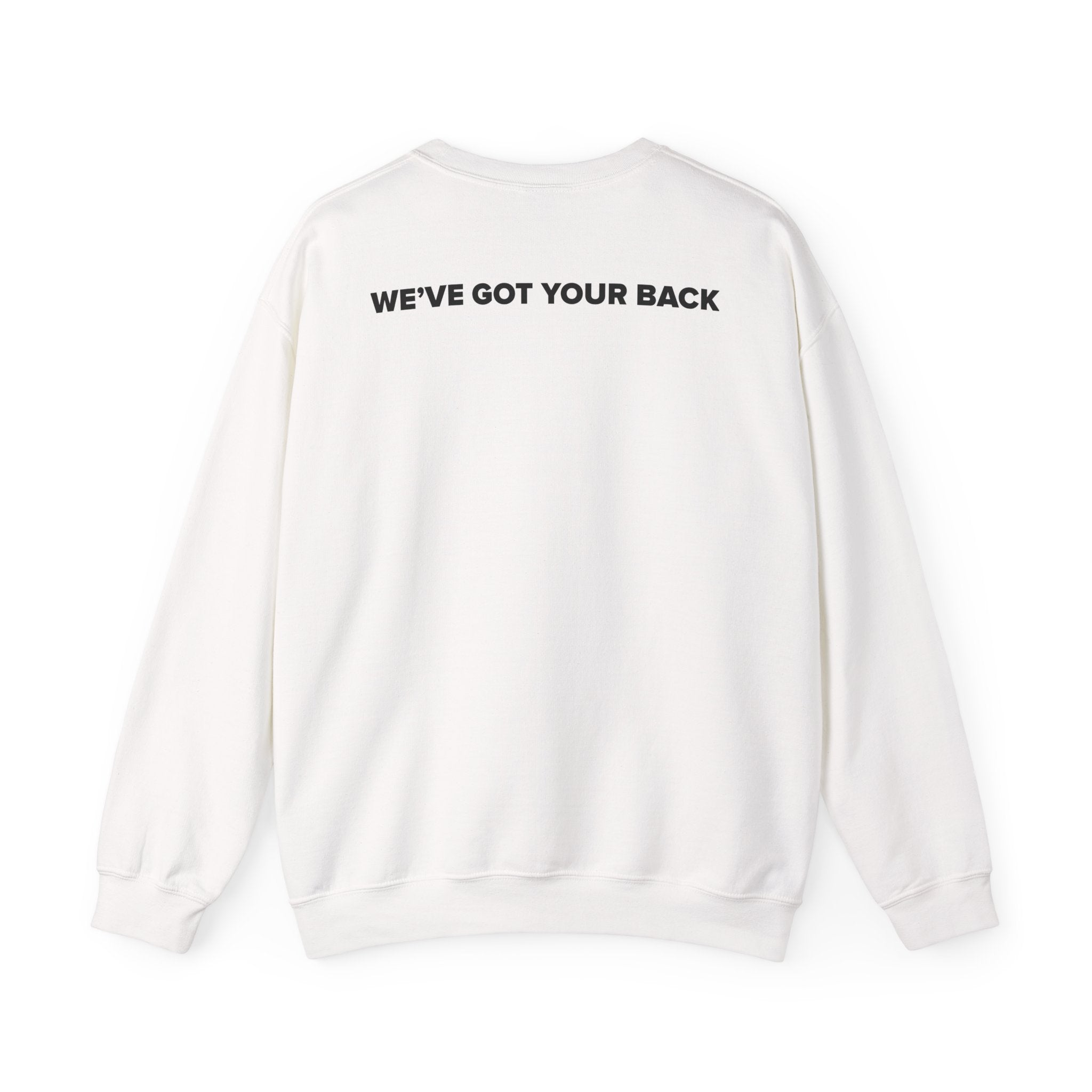 We've Got Your Back Sweatshirt