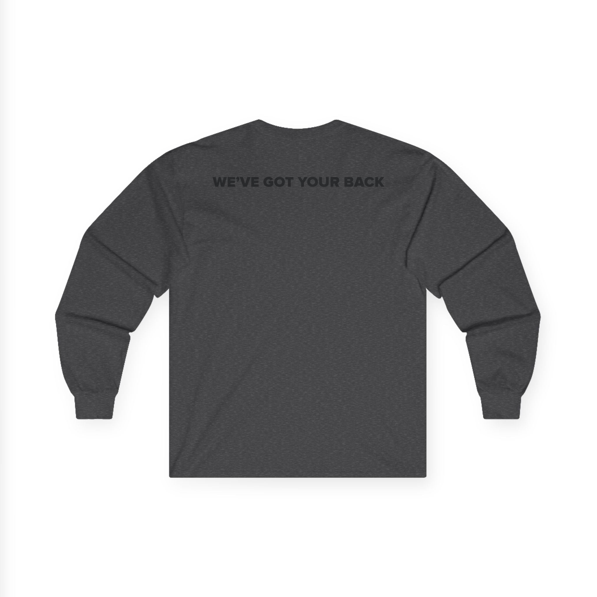 We've Got Your Back Long Sleeve Tee