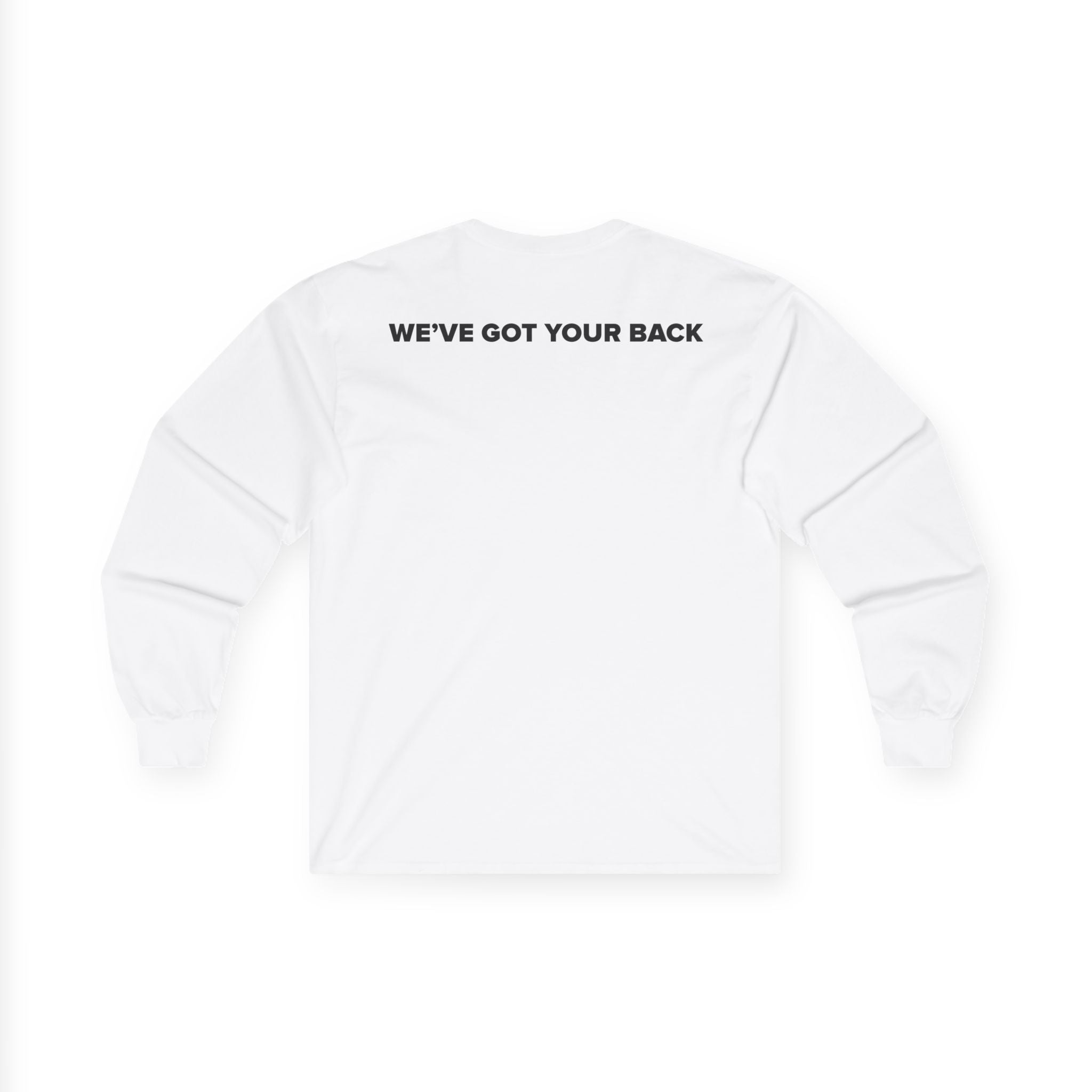 We've Got Your Back Long Sleeve Tee